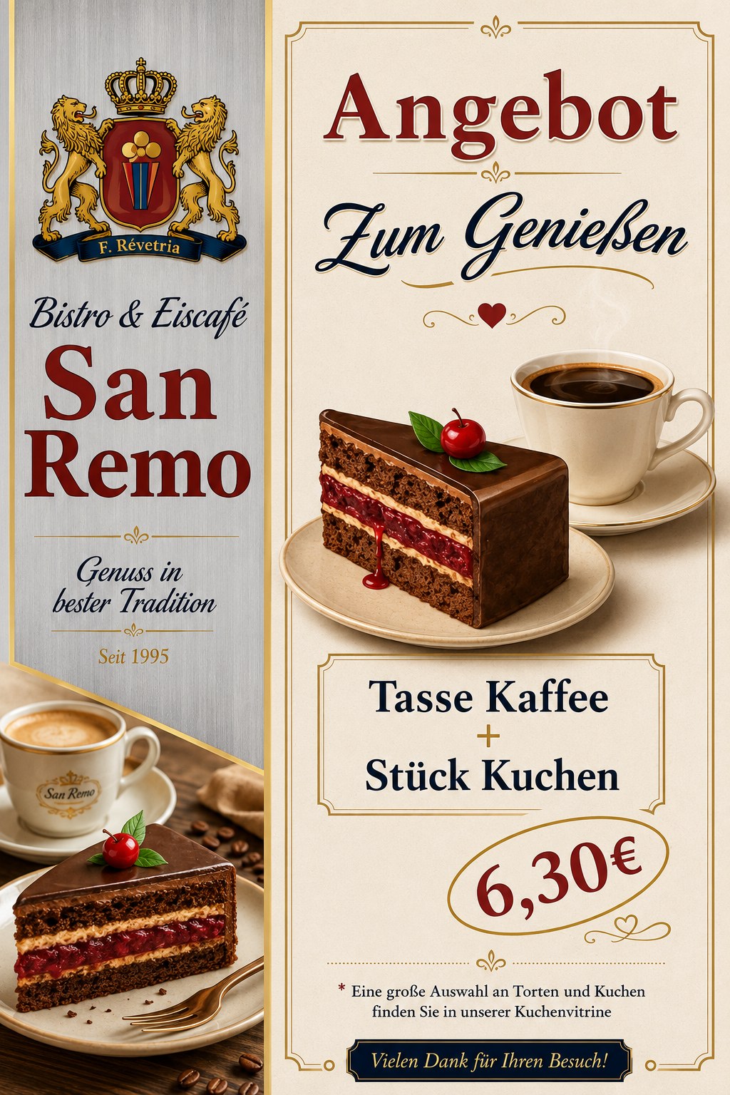 Angebot für Genießen — 1 Tasse Kaffee + 1 Stück Kuchen 6,30 €